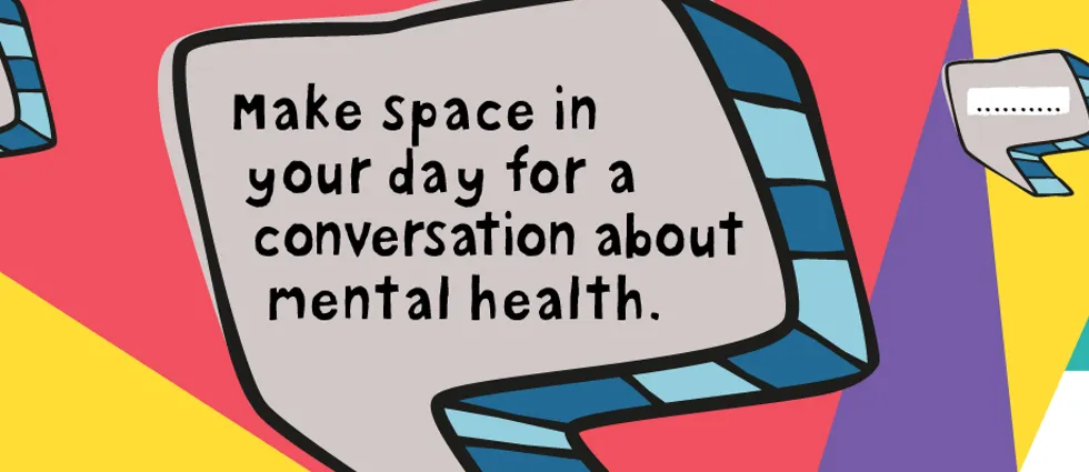 make space in your day to talk about mental health